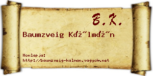 Baumzveig Kálmán névjegykártya